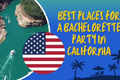 Best Places for a Bachelorette Party in California