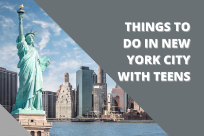 Things To Do in New York City with Teens